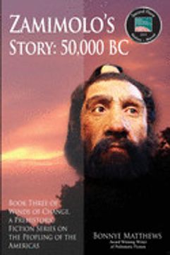 portada Zamimolo'S Story, 50,000 bc: Book Three of Winds of Change, a Prehistoric Fiction Series on the Peopling of the Americas (en Inglés)