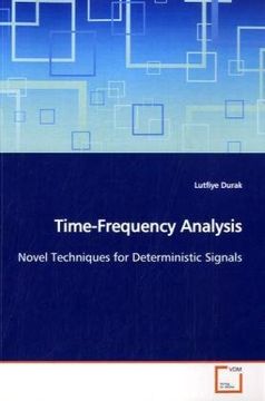 portada Time-Frequency Analysis: Novel Techniques for Deterministic Signals