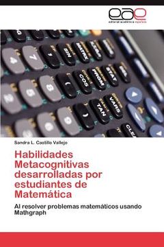 habilidades metacognitivas desarrolladas por estudiantes de matem tica (in Spanish)