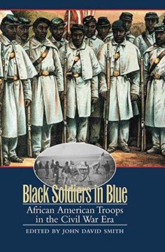 portada Black Soldiers in Blue: African American Troops in the Civil war era (en Inglés)