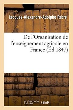portada de L'Organisation de L'Enseignement Agricole En France (Sciences Sociales) (French Edition)