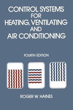 portada Control Systems for Heating, Ventilating and Air Conditioning (en Inglés)