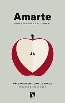 portada Amarte: Pensar el Amor en el Siglo xxi (1) (in Spanish)