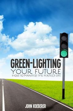 portada green-lighting your future (en Inglés)