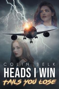portada Heads I Win Tails You Lose (in English)