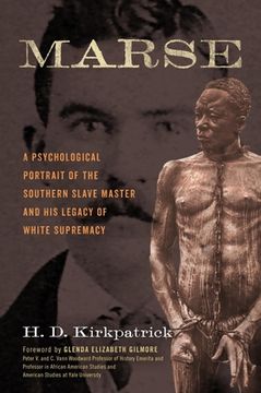 portada Marse: A Psychological Portrait of the Southern Slave Master and His Legacy of White Supremacy (en Inglés)