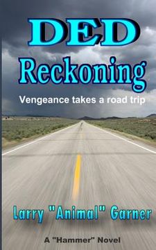 portada DED Reckoning: Vengeance takes a road trip (in English)