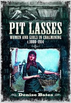 portada Pit Lasses: Women and Girls in Coalmining C.1800-1914 (en Inglés)