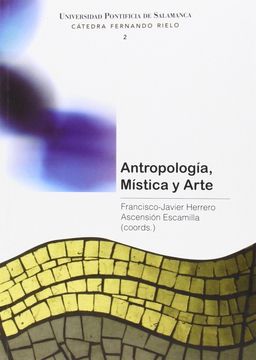 portada Antropologia, Mistica y Arte (Catedra Fernando Rielo)