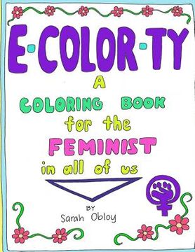 portada E-Color-ty: A Coloring book for the Feminist in all of us