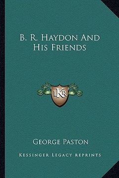 portada b. r. haydon and his friends (in English)