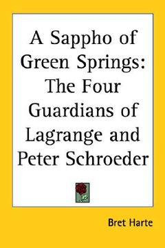 portada a sappho of green springs: the four guardians of lagrange and peter schroeder (en Inglés)