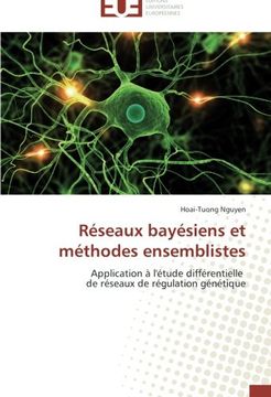 portada Réseaux bayésiens et méthodes ensemblistes: Application à l'étude différentielle   de réseaux de régulation génétique