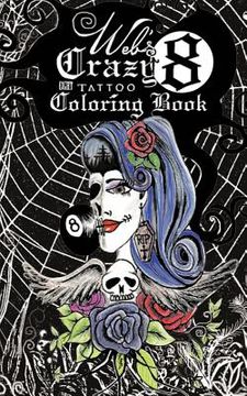 portada web's crazy 8 tattoo coloring book: cool tattoo coloring book (en Inglés)