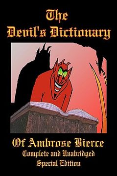 portada the devil's dictionary of ambrose bierce - complete and unabridged - special edition (en Inglés)