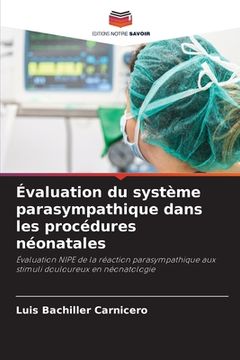 portada Évaluation du système parasympathique dans les procédures néonatales (in French)
