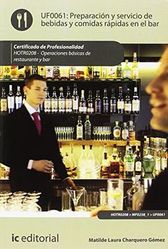 portada Preparación y Servicio de Bebidas y Comidas Rápidas en el Bar. Hotr0208 - Operaciones Básicas del Restaurante y bar (in Spanish)