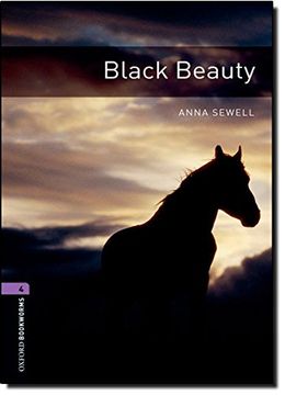 portada Oxford Bookworms Library: Black Beauty: Level 4: 1400-Word Vocabulary (Oxford Bookworms Library 4) (en Inglés)