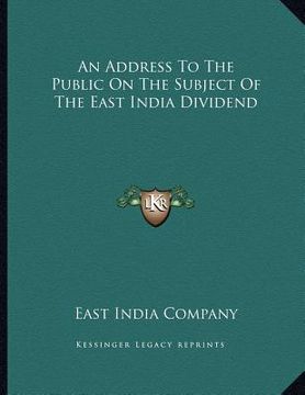 portada an address to the public on the subject of the east india dividend