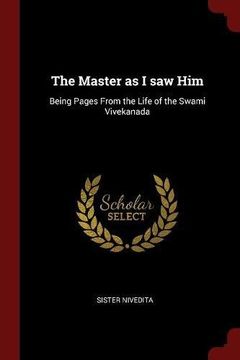 portada The Master as I saw Him: Being Pages From the Life of the Swami Vivekanada