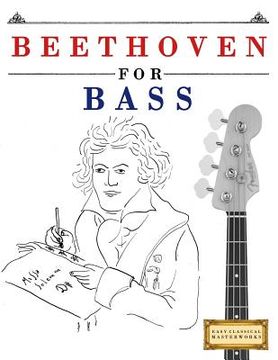 portada Beethoven for Bass: 10 Easy Themes for Bass Guitar Beginner Book (en Inglés)