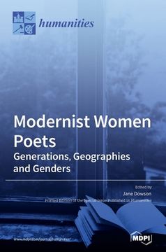 portada Modernist Women Poets: Generations, Geographies and Genders (en Inglés)