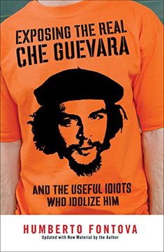 portada Exposing the Real che Guevara (in English)