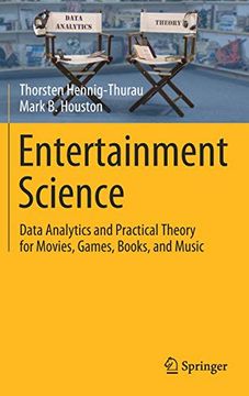 portada Entertainment Science: Data Analytics and Practical Theory for Movies, Games, Books, and Music 