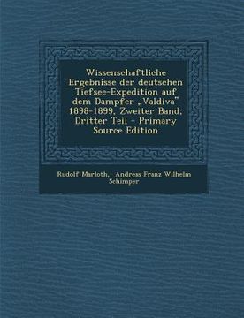 portada Wissenschaftliche Ergebnisse der deutschen Tiefsee-Expedition auf dem Dampfer "Valdiva‟ 1898-1899, Zweiter Band, Dritter Teil - Primary Source E (in German)