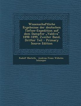 portada Wissenschaftliche Ergebnisse der deutschen Tiefsee-Expedition auf dem Dampfer "Valdiva‟ 1898-1899, Zweiter Band, Dritter Teil - Primary Source E (en Alemán)