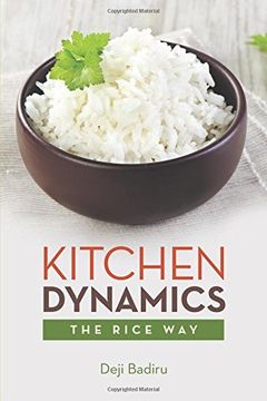 portada Kitchen Dynamics: The Rice way (en Inglés)