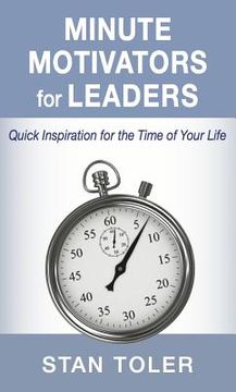 portada minute motivators for leaders: quick inspiration for the time of your life (in English)