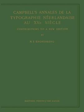 portada Campbell's Annales de la Typographie Néerlandaise Au Xve Siècle: Contributions to a New Edition (en Inglés)