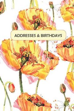 portada Addresses & Birthdays: Watercolor Yellow Poppies (en Inglés)