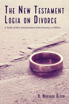 portada The New Testament Logia on Divorce (en Inglés)