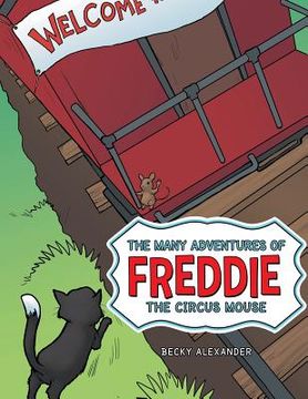 portada The Many Adventures of Freddie the Circus Mouse (in English)