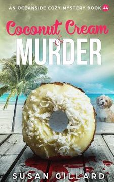 portada Coconut Cream & Murder: An Oceanside Cozy Mystery Book 44