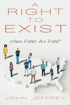 portada A Right to Exist: Whose Rights are Right? (en Inglés)
