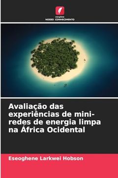 portada Avaliação das Experiências de Mini-Redes de Energia Limpa na África Ocidental (en Portugués)