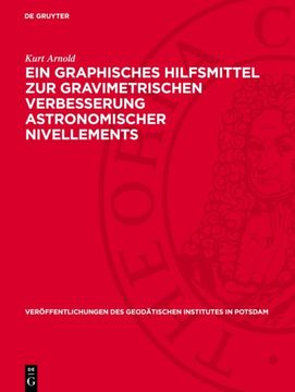 Ein Graphisches Hilfsmittel Zur Gravimetrischen Verbesserung Astronomischer Nivellements (in German)