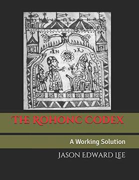 portada The Rohonc Codex: A Working Solution (in English)