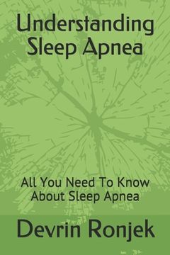 portada Understanding Sleep Apnea: All You Need To Know About Sleep Apnea (in English)