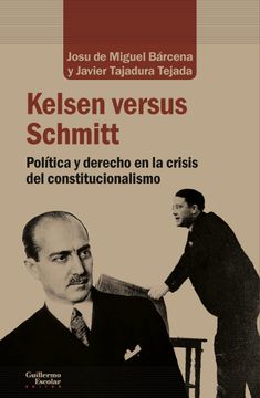 portada Kelsen Versus Schmitt (in Spanish)