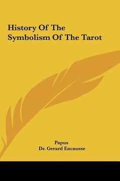 portada history of the symbolism of the tarot (en Inglés)