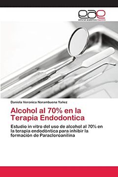 portada Alcohol al 70% en la Terapia Endodontica