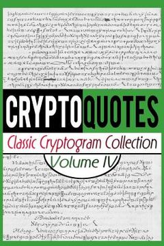 portada Cryptoquotes: Classic Cryptogram Collection, Vol. IV (en Inglés)