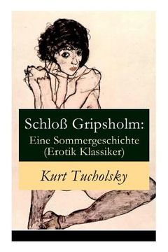 portada Schloß Gripsholm: Eine Sommergeschichte (Erotik Klassiker): Eine Liebesgeschichte von Kaspar Hauser (Erotisches Abenteuer)