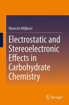 portada Electrostatic and Stereoelectronic Effects in Carbohydrate Chemistry
