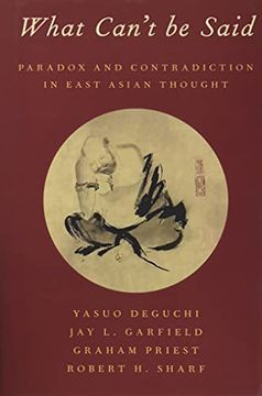 portada What Can'T be Said: Paradox and Contradiction in East Asian Thought (en Inglés)
