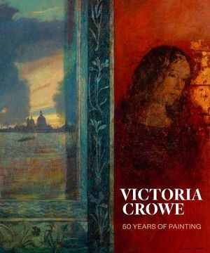 portada Victoria Crowe: 50 Years of Painting (en Inglés)